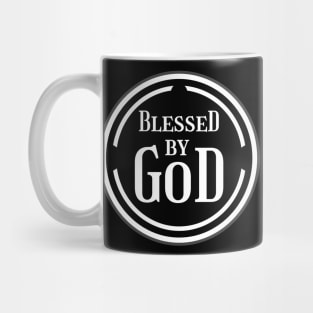 Blessed By God Mug